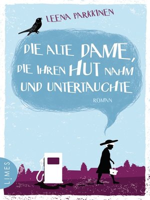 cover image of Die alte Dame, die ihren Hut nahm und untertauchte